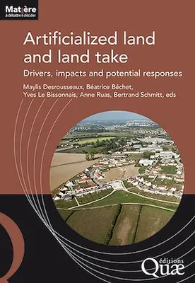 Artificialized land and land take, Drivers, impacts and potential responses