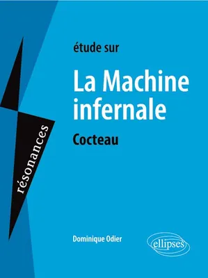 Cocteau, La Machine infernale