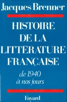 Histoire de la littérature française, De 1940 à nos jours