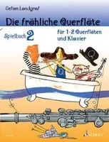 Die fröhliche Querflöte, Spielbuch 2. 1-2 flutes and piano. Recueil de pièces instrumentales.