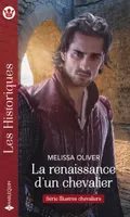 3, La renaissance d'un chevalier, Série illustres chevaliers