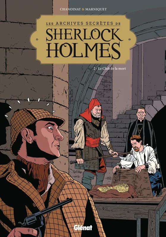 Livres BD BD adultes 2, Les Archives secrètes de Sherlock Holmes - Tome 02 NE, Le club de la mort Frédéric Marniquet
