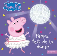 Peppa Pig - Peppa fait de la danse