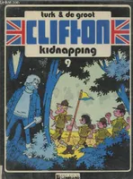 Clifton ., 9, Clifton Tome 9 : Kidnapping