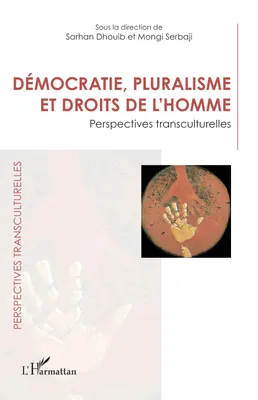 Démocratie, pluralisme et droits de l'homme, Perspectives transculturelles