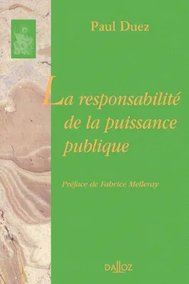 La responsabilité de la puissance publique, Réimpression de la 2ème édition de 1938