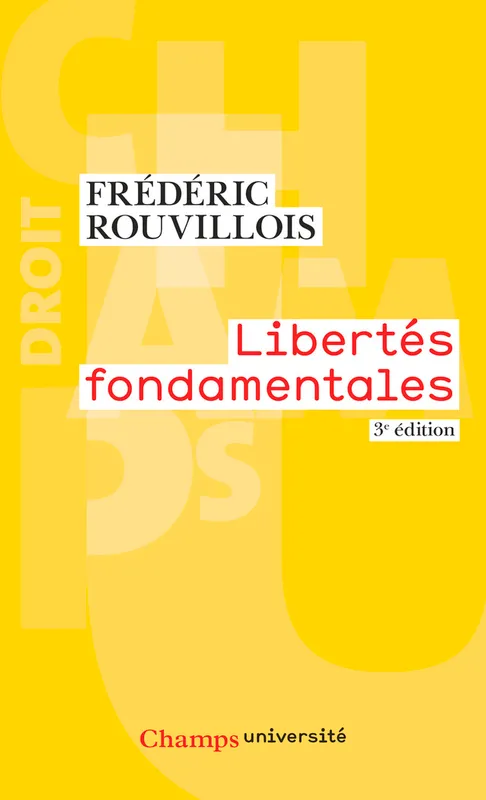 Livres Économie-Droit-Gestion Droit Généralités LIBERTES FONDAMENTALES Frédéric Rouvillois