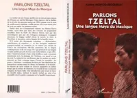 Parlons tzeltal, Une langue Maya du Mexique