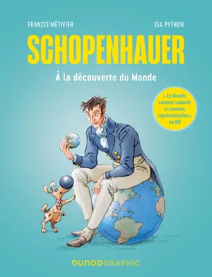 Schopenhauer, A la découverte du Monde