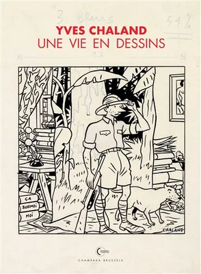 3, Une vie en dessins - Yves Chaland