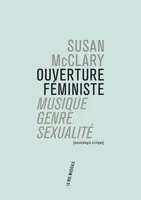Ouverture féministe: musique, genre, sexualité