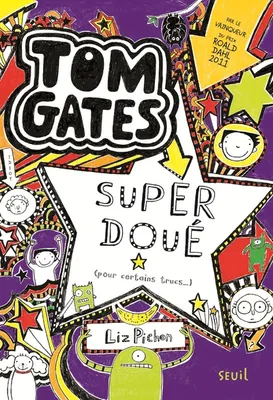 Tom Gates, 5, Super doué (pour certains trucs ), Tom Gates, tome 5