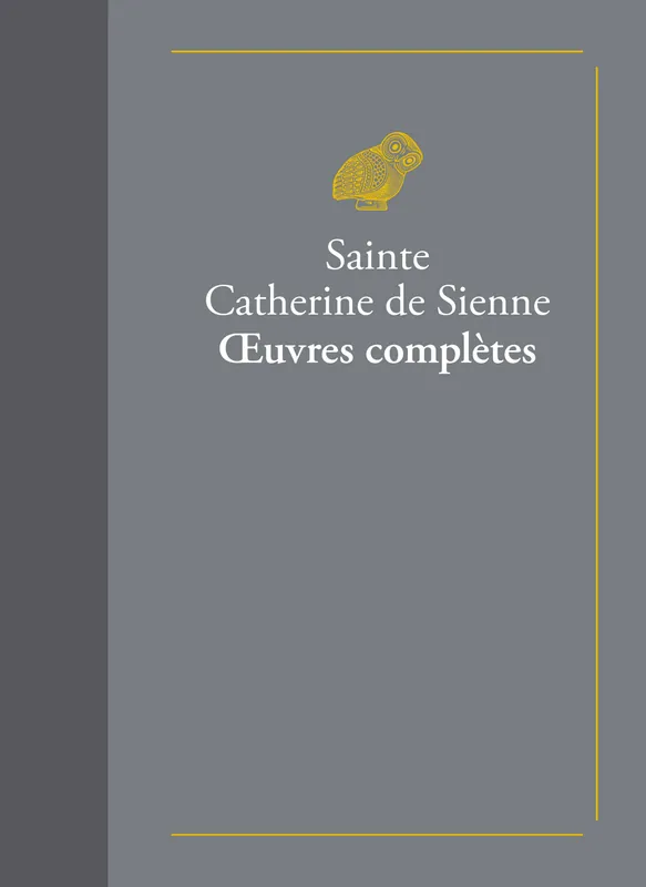 Livres Littérature et Essais littéraires Œuvres Classiques Moyen-Age Œuvres complètes Catherine De Sienne (Sainte)