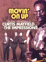 Movin' up : The music and the message of Curtis Ma