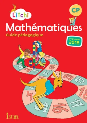 Litchi Mathématiques CP - Guide pédagogique - Ed. 2019