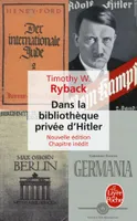 Dans la bibliothèque privée d'Hitler, les livres qui ont modelé sa vie