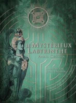 Le Mystérieux labyrinthe - Se perdre pour mieux se retrouver