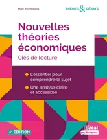 Nouvelles théories économiques, Clés de lecture