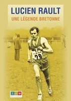 Lucien Rault - Une légende bretonne