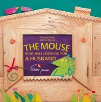 5, The mouse that hunted for a husband, La souris qui cherchait un mari (version anglaise)