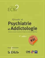 EDN référentiel de Psychiatrie et addictologie (4e édition conforme à la R2C), Psychiatrie de l'adulte. Psychiatrie de l'enfant et de l'adolescent. Addictologie