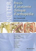 Netter. Précis d'anatomie clinique d'orthopédie