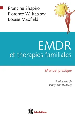 EMDR et thérapies familiales - manuel pratique, manuel pratique
