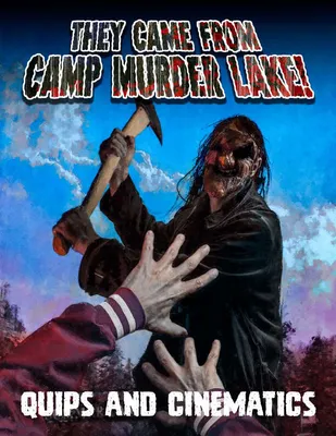 They Came From Camp Murder Lake! Quips and Cinematics Cards