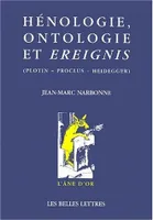 Hénologie, ontologie et Ereignis, (Plotin - Proclus - Heidegger)