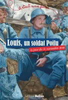 Il était une fois, Louis, un soldat poilu, Le jour du 11 novembre 1918