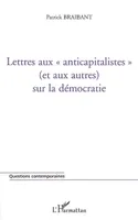 Lettres aux anticapitalistes (et aux autres) sur la démocratie