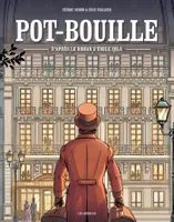 Pot-Bouille, D'après le roman d'émile zola
