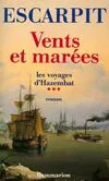 Les Voyages d'Hazembat, 3, Vents et marées, 1818-1870