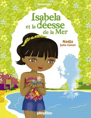 Isabela et la déesse de la Mer, Minimiki Fiction tome 6