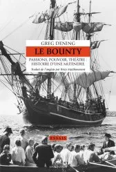 Le Bounty - Passions, pouvoir, théâtre : histoire d'une muti