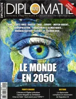 Diplomatie N°100 Le monde en 2050  - septembre/octobre 2019