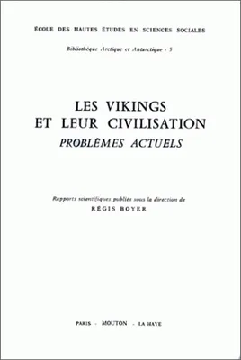 Les Vikings et leur civilisation, Problèmes actuels