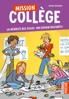 Mission Collège, La révolte des filles : un espion raconte !