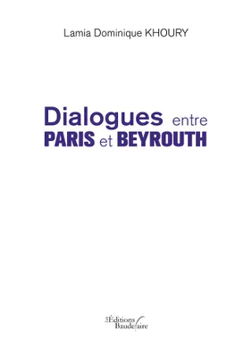Dialogues entre Paris et Beyrouth