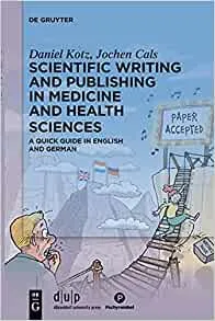 SCIENTIFIC WRITING AND PUBLISHING IN MEDICINE AND HEALTH SCIENCES