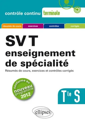 SVT - Terminale S enseignement de spécialité conforme au nouveau programme 2012