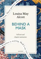 Behind a Mask: A Quick Read edition, or, a Woman's Power