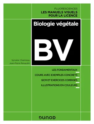 Biologie végétale, Les fondamentaux, Cours avec exemples concrets, 80 QCM et exercices corrigés
