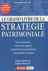 Le grand livre de la stratégie patrimoniale