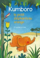 KUMBORO, LE PETIT ELEPHANTEAU ORANGE