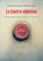 La Contre-addiction, Thérapie cognitivo-comportementale et dépendances