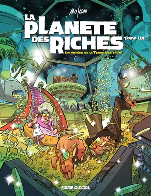 La planète des riches - Tome 1