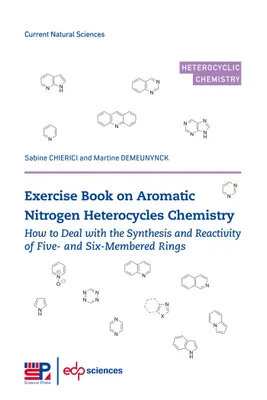 Exercise book on Aromatic Nitrogen Heterocycles Chemistry, How to deal with the synthesis and reactivity of five- and six-membered rings