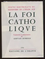 Textes doctrinaux du magistère de l'Église sur la foi catholique