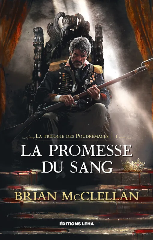 La Promesse du Sang, La Trilogie des Poudremages, T1 Brian McClellan